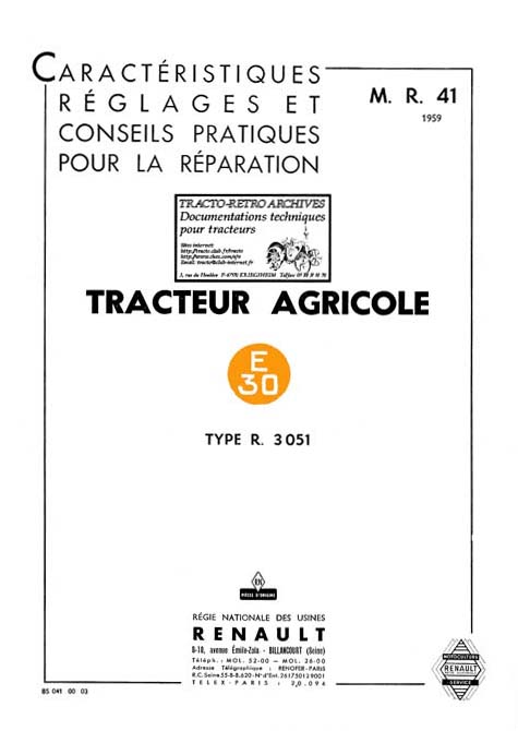 Manuel de réparation Concessionnaire - MR 41 de 1960 - du tracteur Renault type E30 (R3051) édité par Renault en 1958 . 